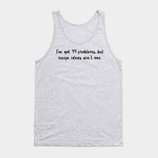 Food Blogger Problems Tank Top